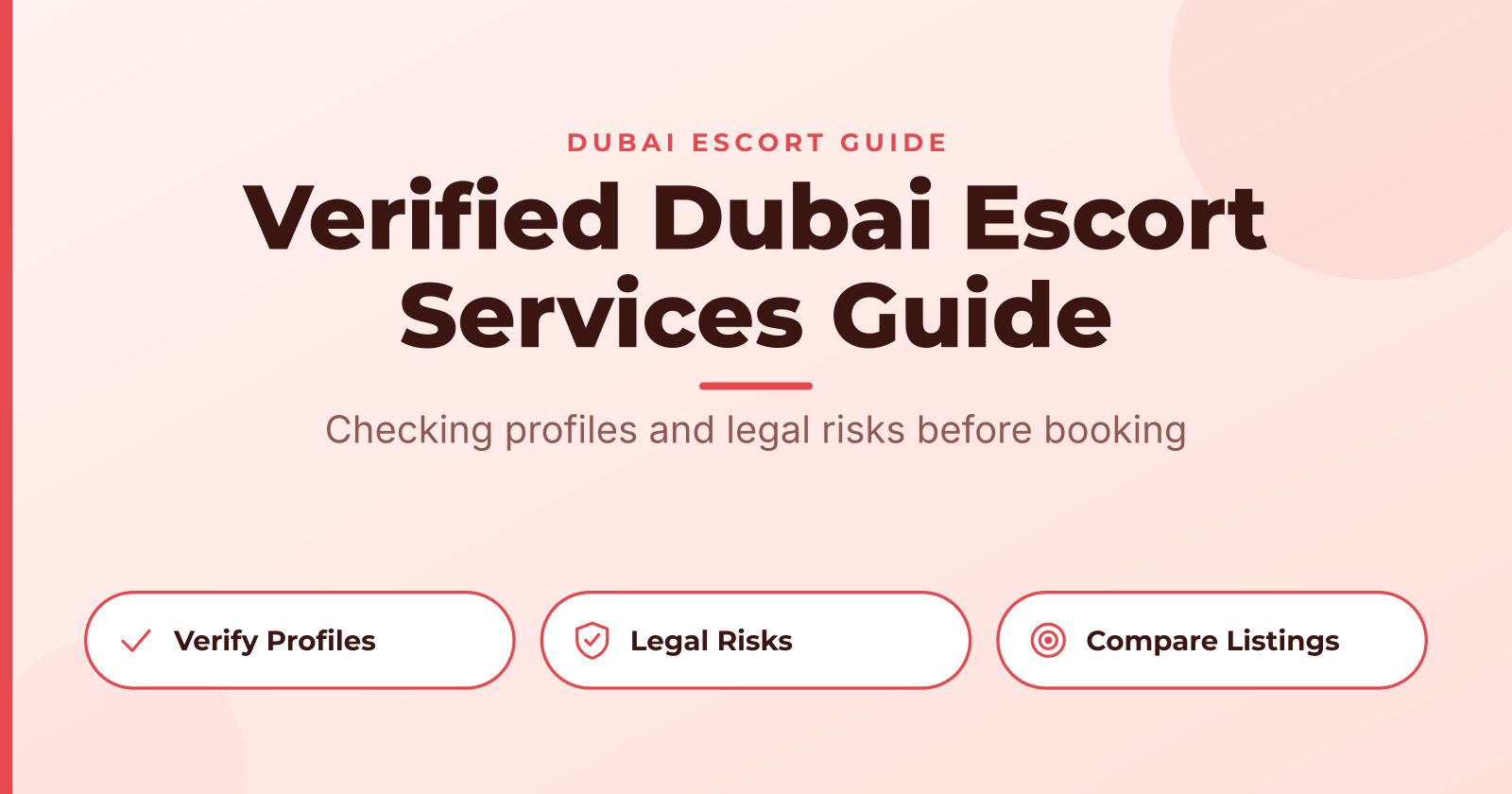 Verified Dubai Escort Services: Safe, Discreet Booking Guide